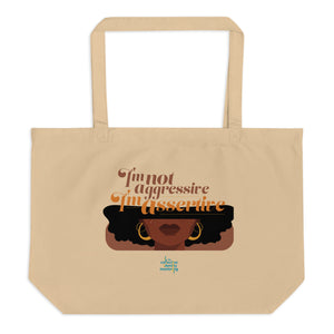 I'm not aggressive, I'm assertive Large organic tote bag